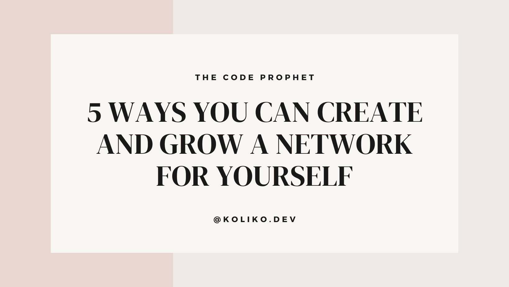 5 Ways You Can Create and Grow a Network For Yourself 🚀💼